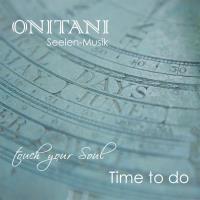 Time To Do [CD] ONITANI Seelen-Musik