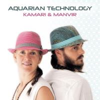 Aquarian Technology [CD] Kamari & Manvir