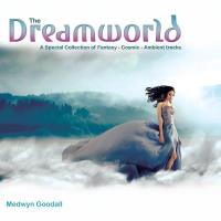The Dreamworld [CD] Goodall, Medwyn