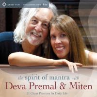 The Spirit of Mantras with Deva Premal & Miten - 21 Chant Practices [5CDs] Deva Premal & Miten