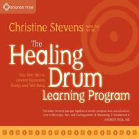 The Healing Drum Learning Program [2CDs] Stevens, Christine