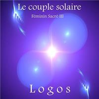 Le Couple Solaire - Feminin Sacre 3 [CD] Logos