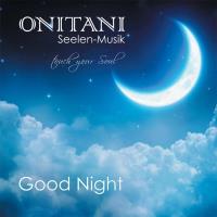 Good Night [CD] ONITANI Seelen-Musik