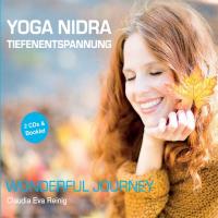 Yoga Nidra Tiefenentspannung - Wonderful Journey [2CDs] Reinig, Claudia Eva