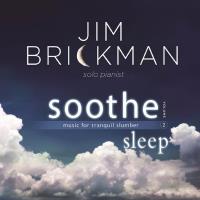 Soothe Vol. 2 - Sleep [CD] Brickman, Jim