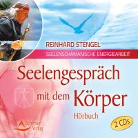 Seelengespräch mit dem Körper [2CDs] Stengel, Reinhard