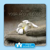 Yoga & Silence (MP3 Download) Bhavana