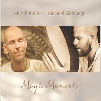 Magic Moments [CD] Kohn, Mitsch & Goldberg, Netanel