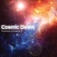 Cosmic Dawn [CD] Kinsella, Andrew