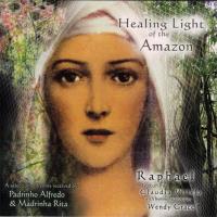 Healing Light of the Amazon [CD] Raphael & Villela, Claudia