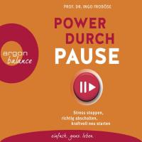 Power durch Pause [3CDs] Froböse, Ingo Prof. Dr.