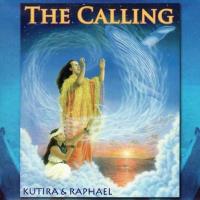 The Calling [CD] Kutira & Raphael