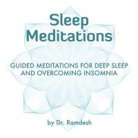 Sleep Meditations - Guided Meditations [CD] Ramdesh, Dr.
