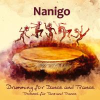 Drumming for Dance and Trance [CD] Nanigo
