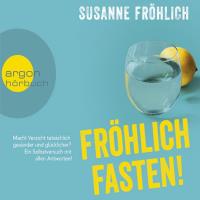 Fröhlich Fasten! [3CDs] Fröhlich, Susanne
