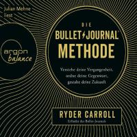 Die Bullet Journal Methode [5CDs] Ryder, Carroll
