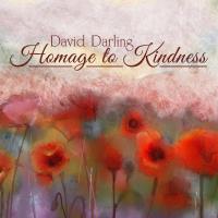 Homage to Kindness [CD] Darling, David