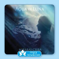 Agua de Luna [MP3 Download] Mirabai Ceiba