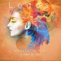 Meditation 2 - Le Chant de l'Ame [CD] Logos
