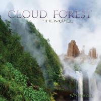 Cloud Forest Temple [CD] Wychazel