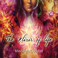 The Elixir of Life [CD] Goodall, Medwyn