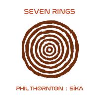 Seven Rings [CD] Thornton, Phil & Sika