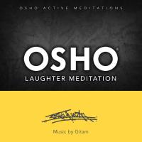 Osho Laughter Meditation [CD] Music by Gitam
