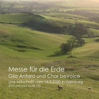 Messe für die Erde [DVD+mp3CD] Gila Antara & Chor beVoice