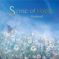 A Sense of Hope [CD] Wychazel