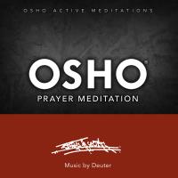 Osho Prayer Meditation [CD] Music by Deuter