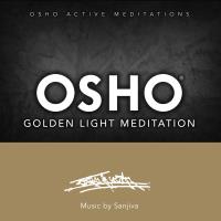 Osho Golden Light Meditation [CD] Music by Sanjiva