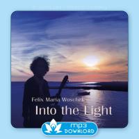 Into the Light [mp3 Download] Woschek, Felix Maria