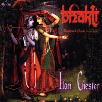 Bhakti - Devotional Chants from India [CD] Chester, Lan