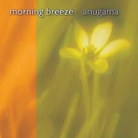 Morning Breeze [CD] Anugama