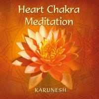 Heart Chakra Meditation [CD] Karunesh