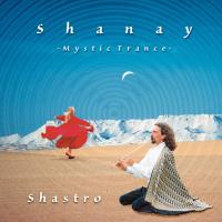 Shanay - Mystic Trance [CD] Shastro