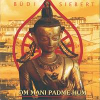 Om Mani Padme Hum [CD] Siebert, Büdi