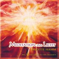 Meditation ins Licht [CD] Hamm, Brigitte