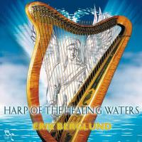 Harp of the Healing Waters [CD] Berglund, Erik