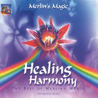 Healing Harmony [CD] Merlin's Magic