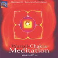 Wurzel-Chakra Meditation [CD] Uhl, Marianne