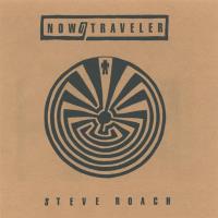 Now & Traveler [CD] Roach, Steve