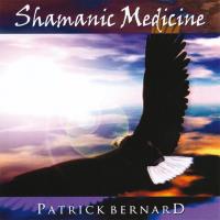 Shamanic Medicine (Shamanyka) [CD] Bernard, Patrick