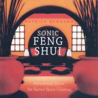 Sonic Feng Shui [CD] Bernard, Patrick