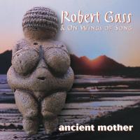 Ancient Mother [CD] Gass, Robert