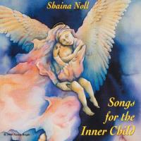 Songs for the Inner Child  [CD] Noll, Shaina