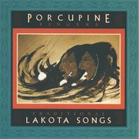 Traditional Lakota Songs [CD] Porcupine Singers