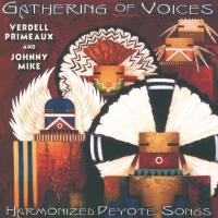 Gathering of Voices - Harmonized Peyote Songs [CD] Primeaux & Mike
