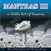 Mantras III - A Little Bit of Heaven [CD] Marshall, Henry