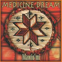 Mawio'mi [CD] Medicine Dream